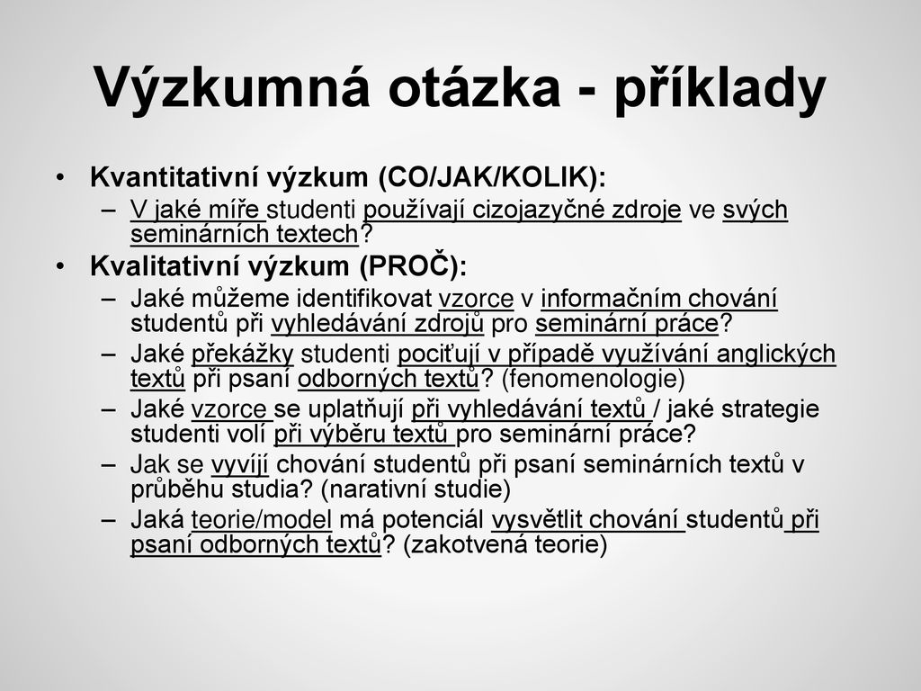 Výzkumný proces a definice výzkumného problému v kvalitativním výzkumu